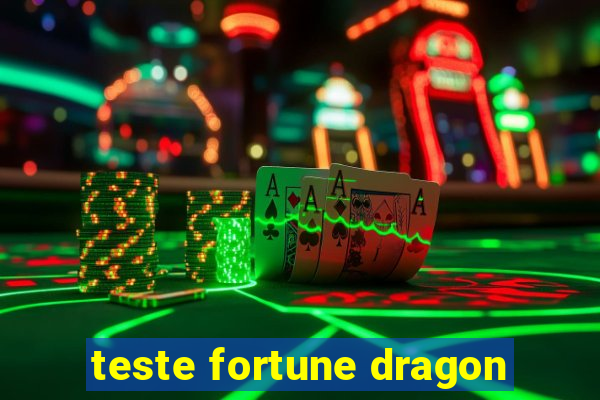 teste fortune dragon